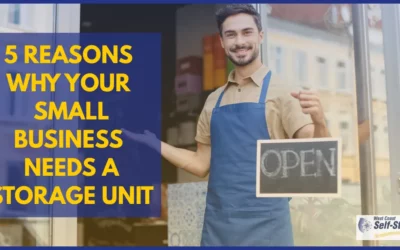 5 Reasons Why Your Small Business Needs a Storage Unit