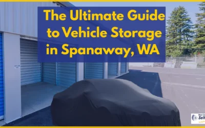 The Ultimate Guide to Vehicle Storage in Spanaway, WA
