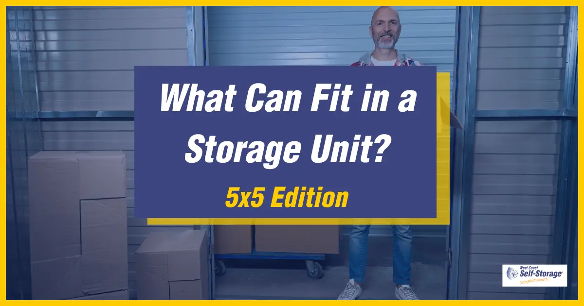 What Can Fit in a 5x5 Storage Unit?